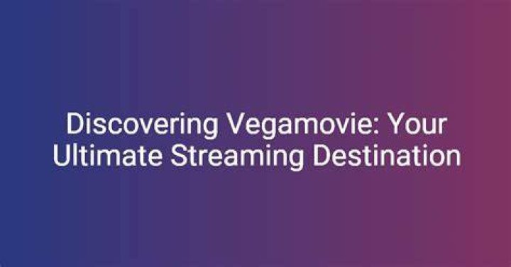 Vegamovie: Your Ultimate Destination for Entertainment