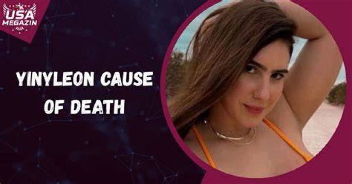 Yinyleon Death News: Unveiling the Truth Behind the Headlines